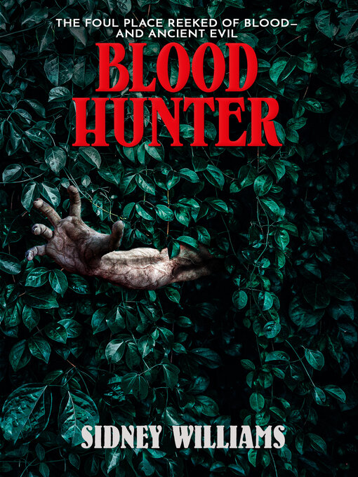 Title details for Blood Hunter by Sidney Williams - Available